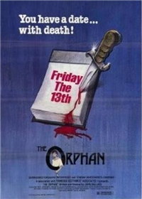 FRIDAY THE 13TH...THE ORPHAN   Original American One Sheet   (World Northal, 1979)