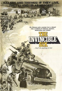 THE INVINCIBLE SIX   Original American One Sheet   (Continental, 1970)