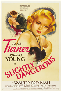 SLIGHTLY DANGEROUS   Original American One Sheet   (MGM, 1943)