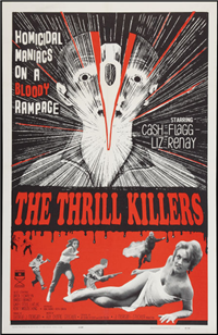 THE THRILL KILLERS   Original American One Sheet   (Hollywood Star, 1965)