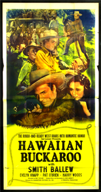 HAWAIIAN BUCKAROO   Re-Release American Three Sheet   (Guaranteed Pictures, 1944)