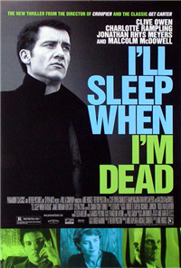 I'LL SLEEP WHEN I'M DEAD   Original American One Sheet   (Paramount Classics, 2003)