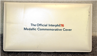 Franklin Mint The Official Interphil76 Medallic Commemorative Cover 