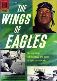 THE WINGS OF EAGLES  #790     (Dell Four Color, 1957)