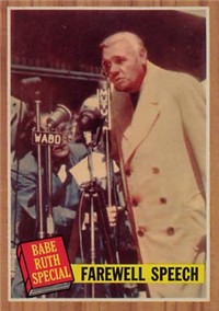 1962 Topps Baseball Card #144 Farewell Speech (Babe Ruth Special)