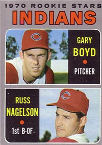 1970 Topps Baseball  Card #7  Indians Rookies (Garry Boyd, Russ Nagelson)