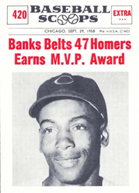 1961 Nu-Card Scoops Baseball Card  #420 "Banks Belts 47 Homers Earns M.V.P. Award"