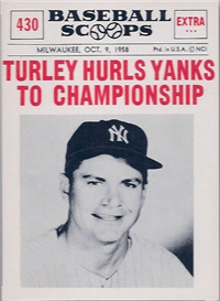 1961 Nu-Card Scoops Baseball Card  #430 "Turley Hurls Yanks To Championship"