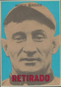 1967 Topps Venezuelan Retirado Baseball Card  #143  Honus Wagner  (Hall of Fame)