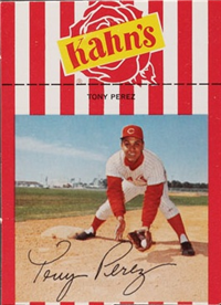 1968 Kahn's Wieners  Baseball Card   Tony Perez (red striped border)  (Hall of Fame)