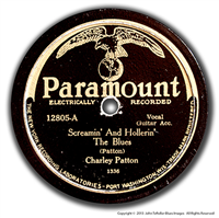 CHARLEY PATTON    Screamin' And Hollerin' the Blues    (Paramount  12805,  1929) 78 RPM Race Record