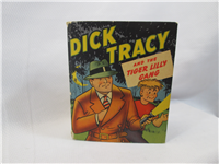 DICK TRACY AND THE TIGER LILY GANG  (Whitman Better Little Book  1460, 1949)