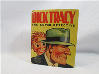 DICK TRACY THE SUPER-DETECTIVE  (Whitman Better Little Book 1488, 1939)