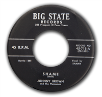 JOHNNY BROWN AND THE PLAINSMEN    Shame    (Big State  718,  1955) 45 RPM Hillbilly Bop Record