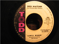LEWIS WEBER     Bird Watcher    (Todd   1061,  1961)   45 RPM Record