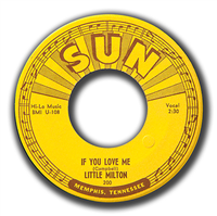 LITTLE MILTON     If You Love Me     (Sun  200,  1954)   45 RPM Record