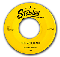 SONNY FISHER     Pink And Black    (Starday   244,  1956)   45 RPM Record