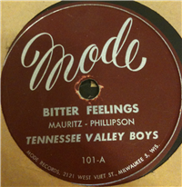 TENNESSEE VALLEY BOYS   Bitter Feelings  (Mode 101,  1956)   78 RPM Record