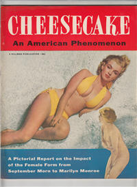 CHEESECAKE AN AMERICAN PHENOMENON    (Hillman Perodicals, Inc., 1953) Marilyn Monroe