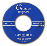 JOHN LEE BOOKER   I Love To Boogie  (Chance 1110, 1952) 45 RPM Blues Record