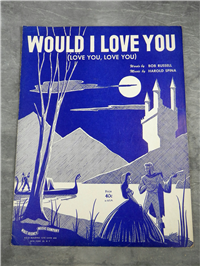 Vintage WOULD I LOVE YOU Sheet Music Bob Russell (Disney, 1950)