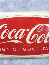 1960's SIGN OF GOOD TASTE 7" x 14-3/4" Metal Coca-Cola Fishtail Advertising Sign