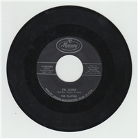 THE PLATTERS   I'm Sorry  (Mercury 71032X45, 1957) 45 RPM Doo-Wop